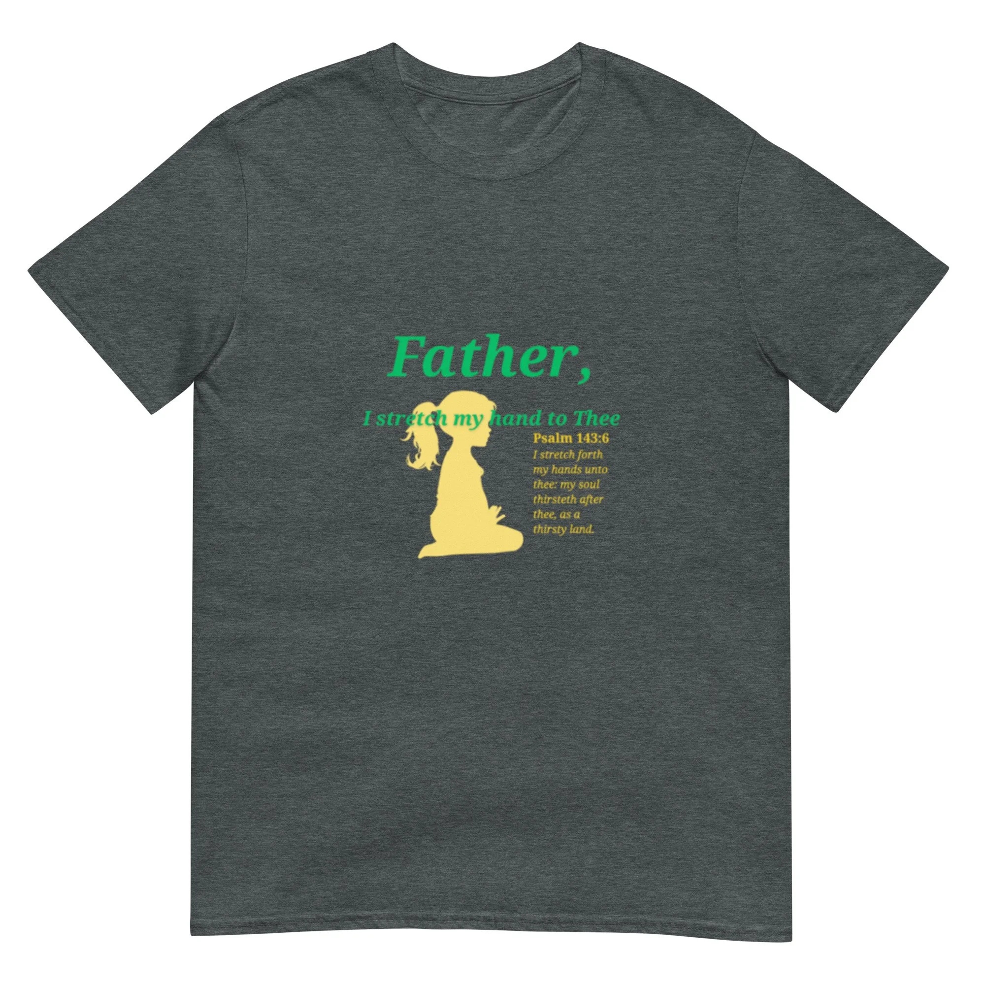 dark grey Father, I stretch my hand to Thee t-shirt with green letter, scripture verse, and yellow icon of little girl. Women's Christian T-shirt.