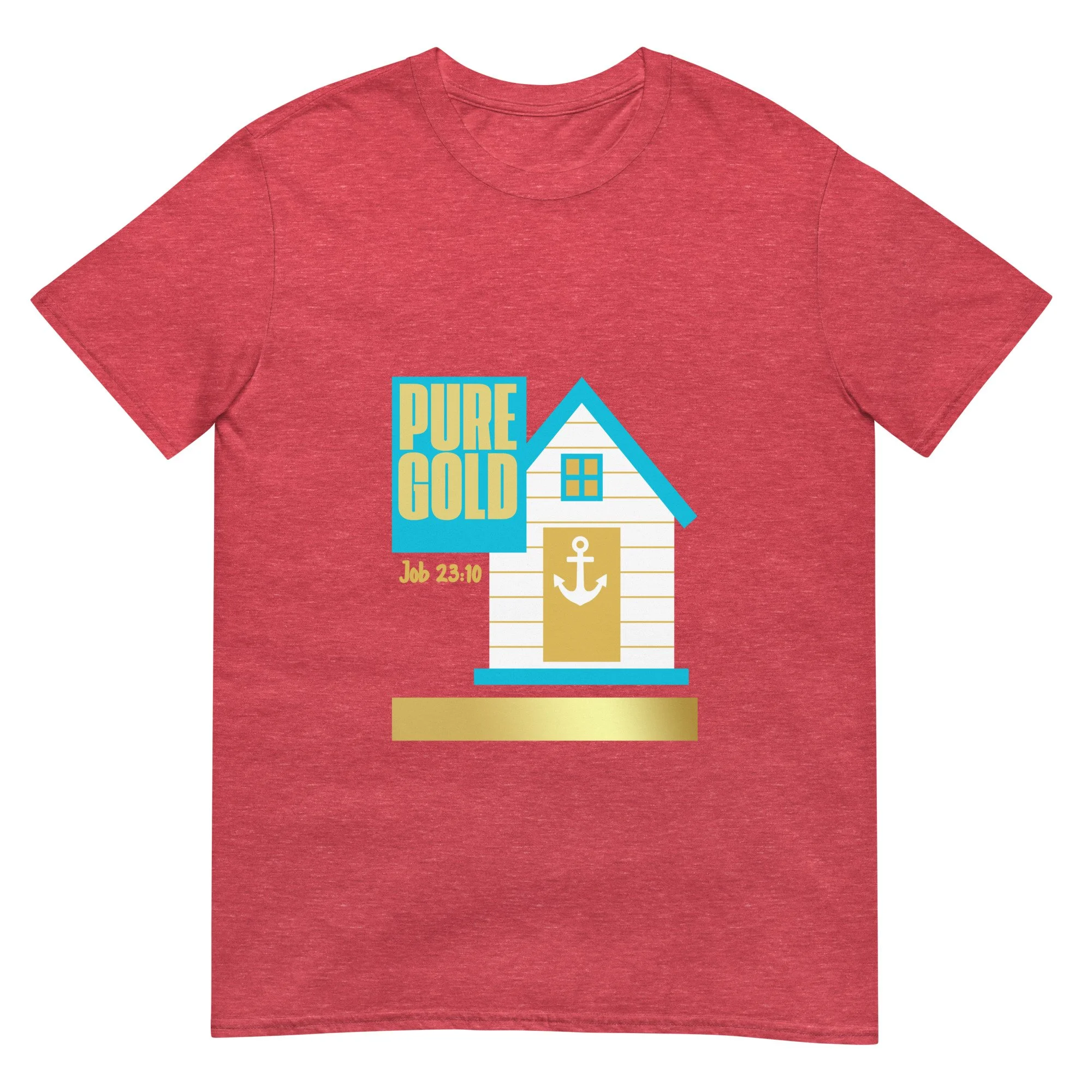 "Pure Gold; Job 23:10.” Heather red and gold t-shirt with white beach house with an anchor. Job 23:10 Bible Verse Christian T-shirt.