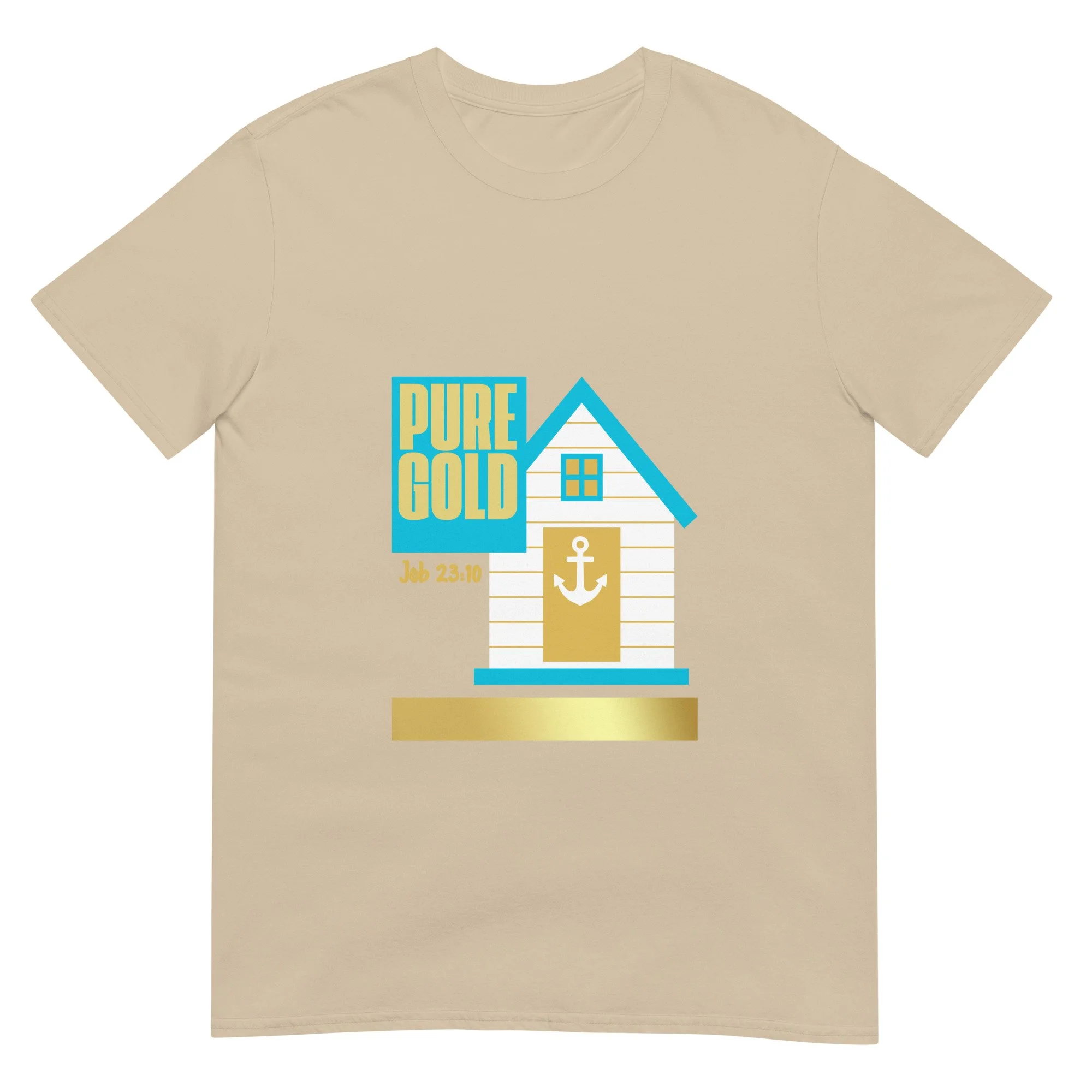 "Pure Gold; Job 23:10.” Sand color and gold t-shirt with white beach house with an anchor. Job 23:10 Bible Verse Christian T-shirt.