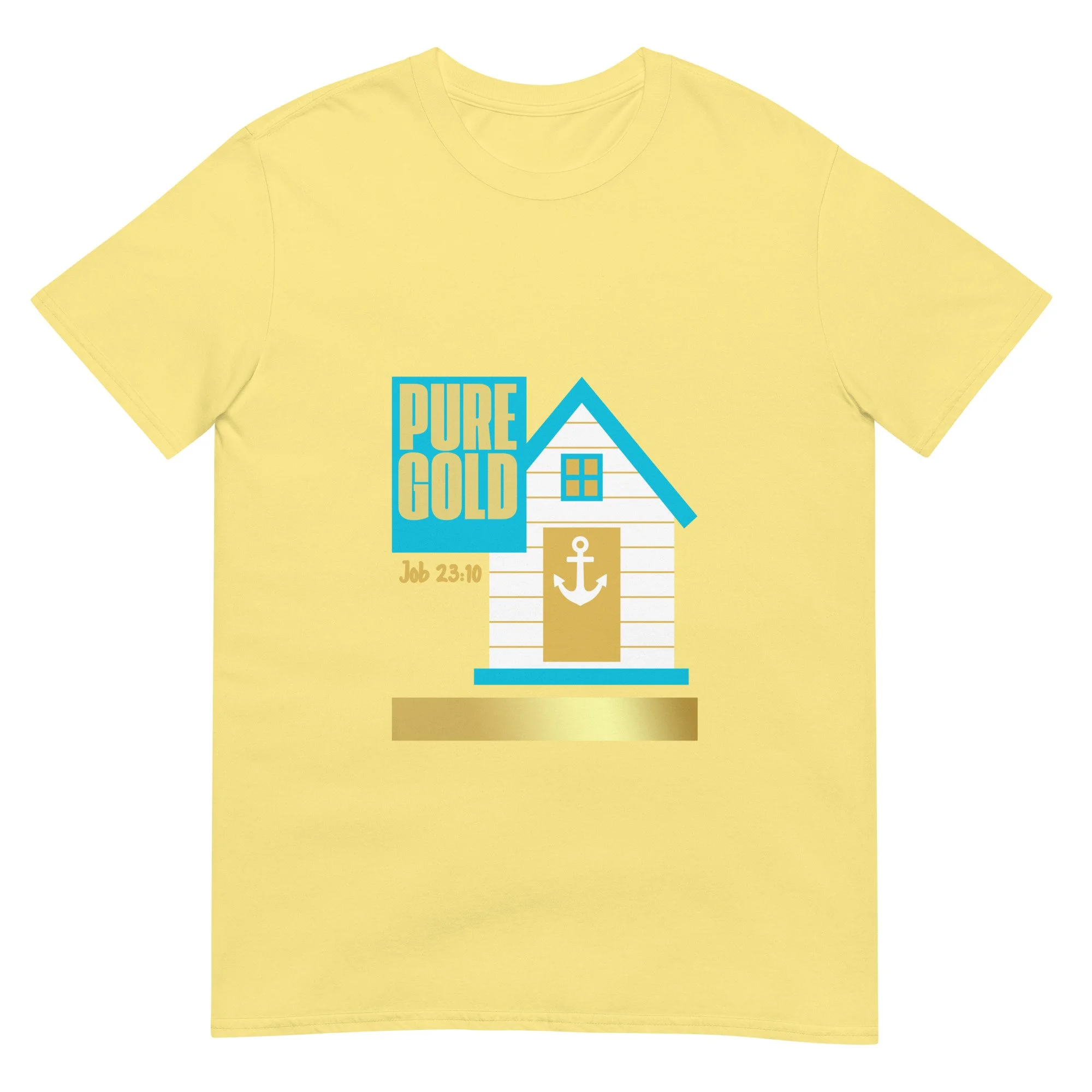 "Pure Gold; Job 23:10.” Bright yellow and gold t-shirt with white beach house with an anchor. Job 23:10 Bible Verse Christian T-shirt.