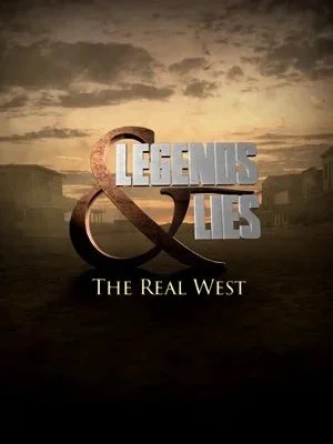 Poster for the movie 'Legends & Lies: The Real West' featuring a dramatic background of a Western landscape at sunset with stylized text.