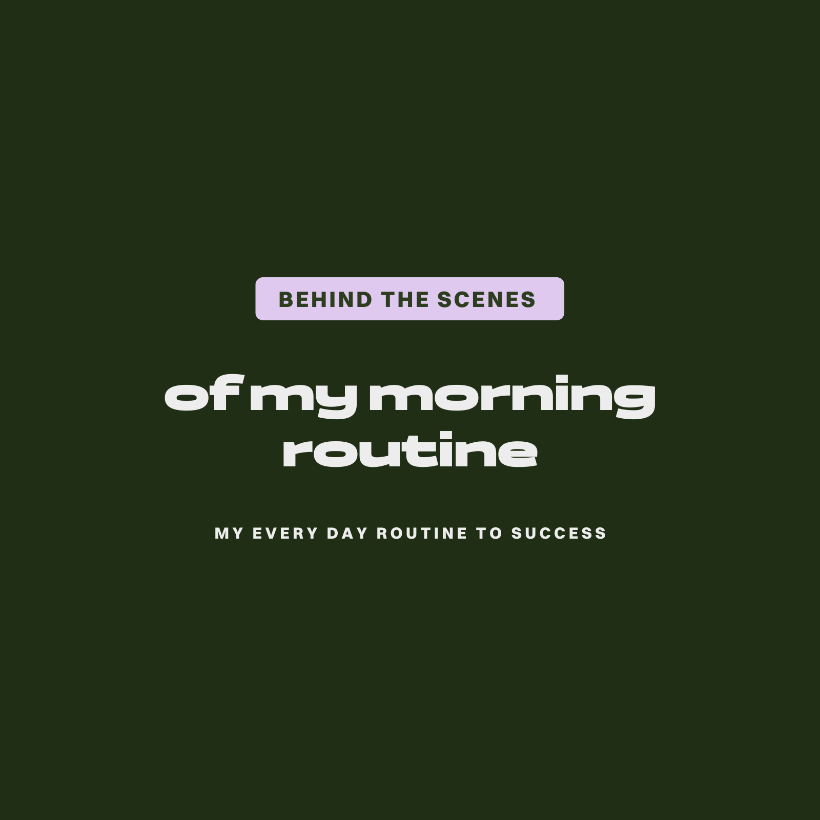 Behind the scenes of my morning routine