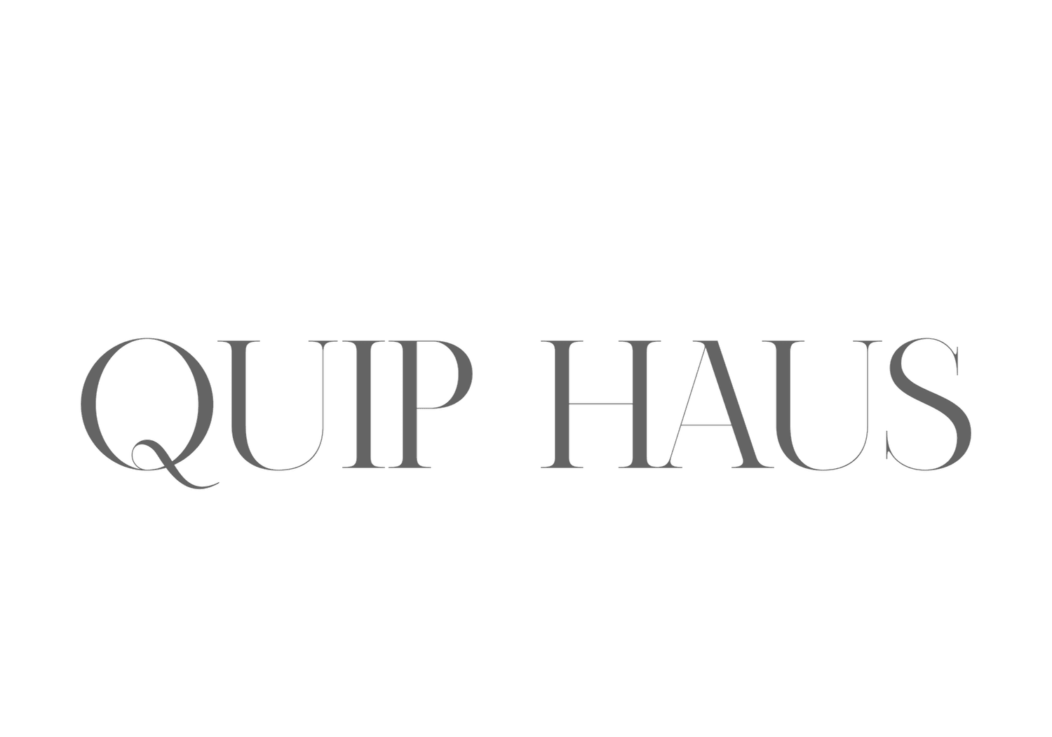 Quip Haus