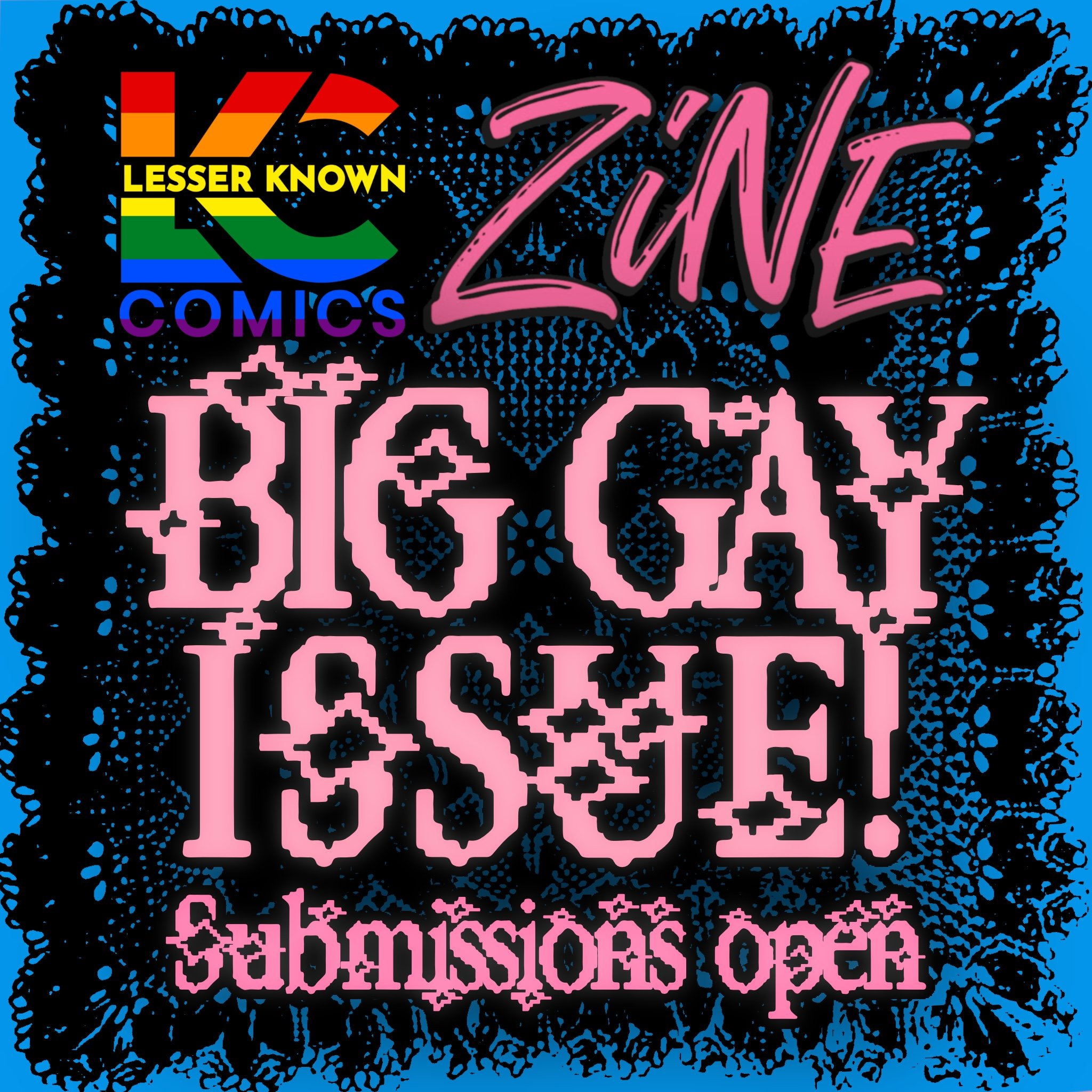 LKC PRIDE “BIG GAY ISSUE” SUBMISSIONS OPEN!