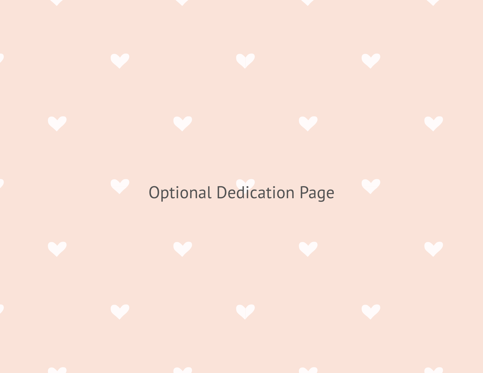 Pink background with white heart patterns and the text 'Optional Dedication Page' in the center.
