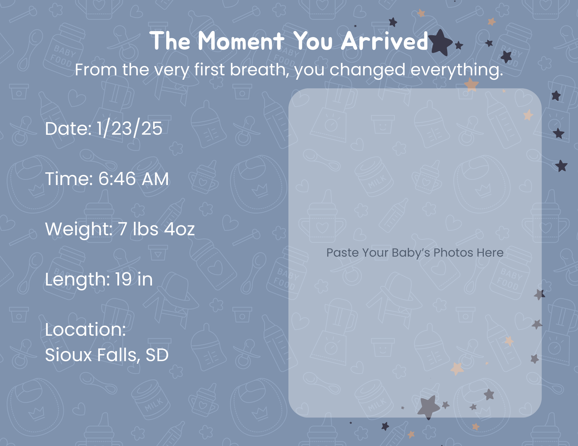 A digital baby milestone card with a starry background, displaying the date 1/23/25, time 6:46 AM, weight 7 lbs 4 oz, length 19 inches, and location Sioux Falls, SD. The right side of the card has placeholder text that says 'Paste Your Baby's Photos
