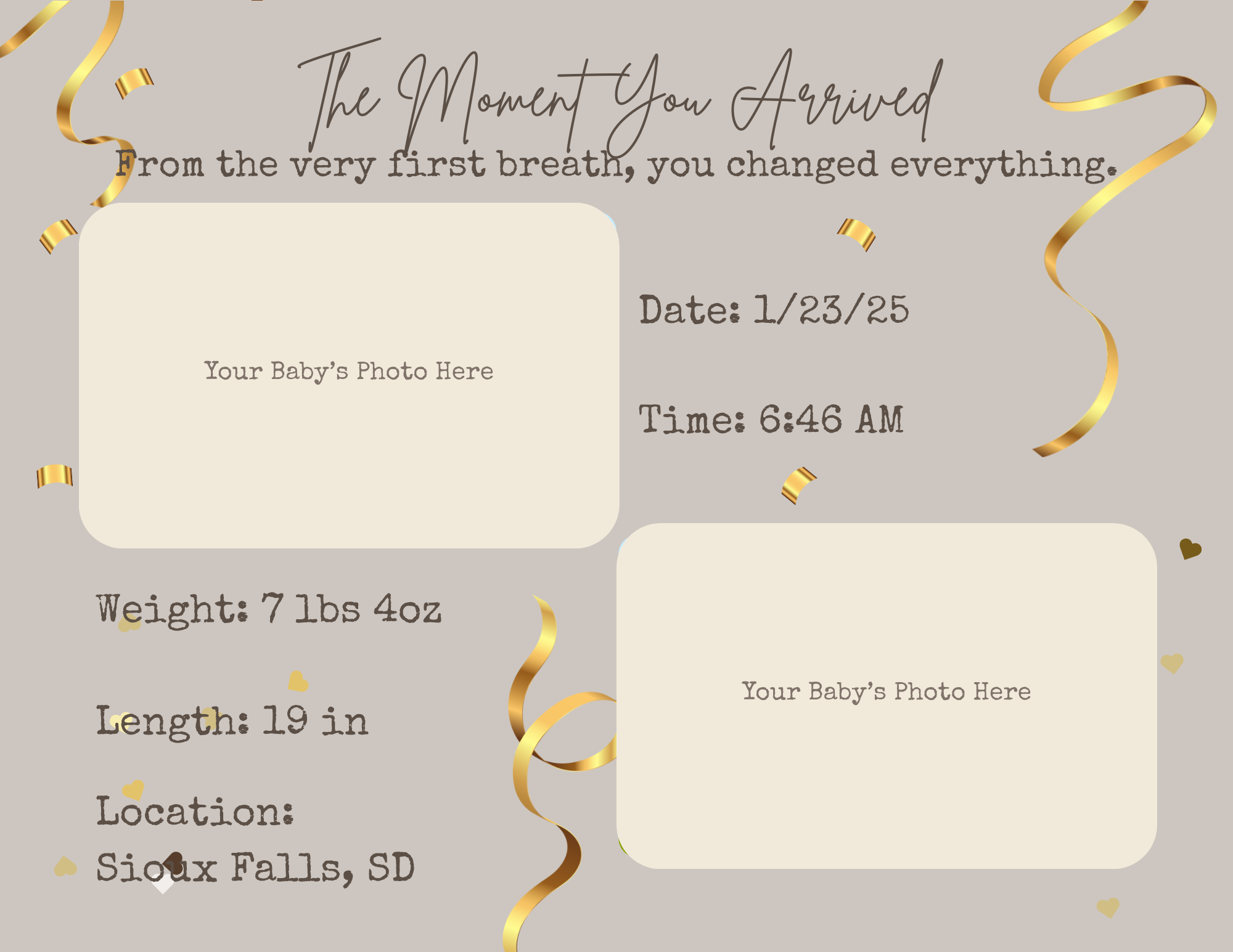 A baby photo announcement card with gold ribbon decorations and beige background, featuring spaces for two photos and details about birth including date, time, weight, length, and location.