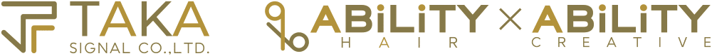 TAKAシグナル株式会社 / ABiLiTY CREATIVE / ABiLiTY HAIR