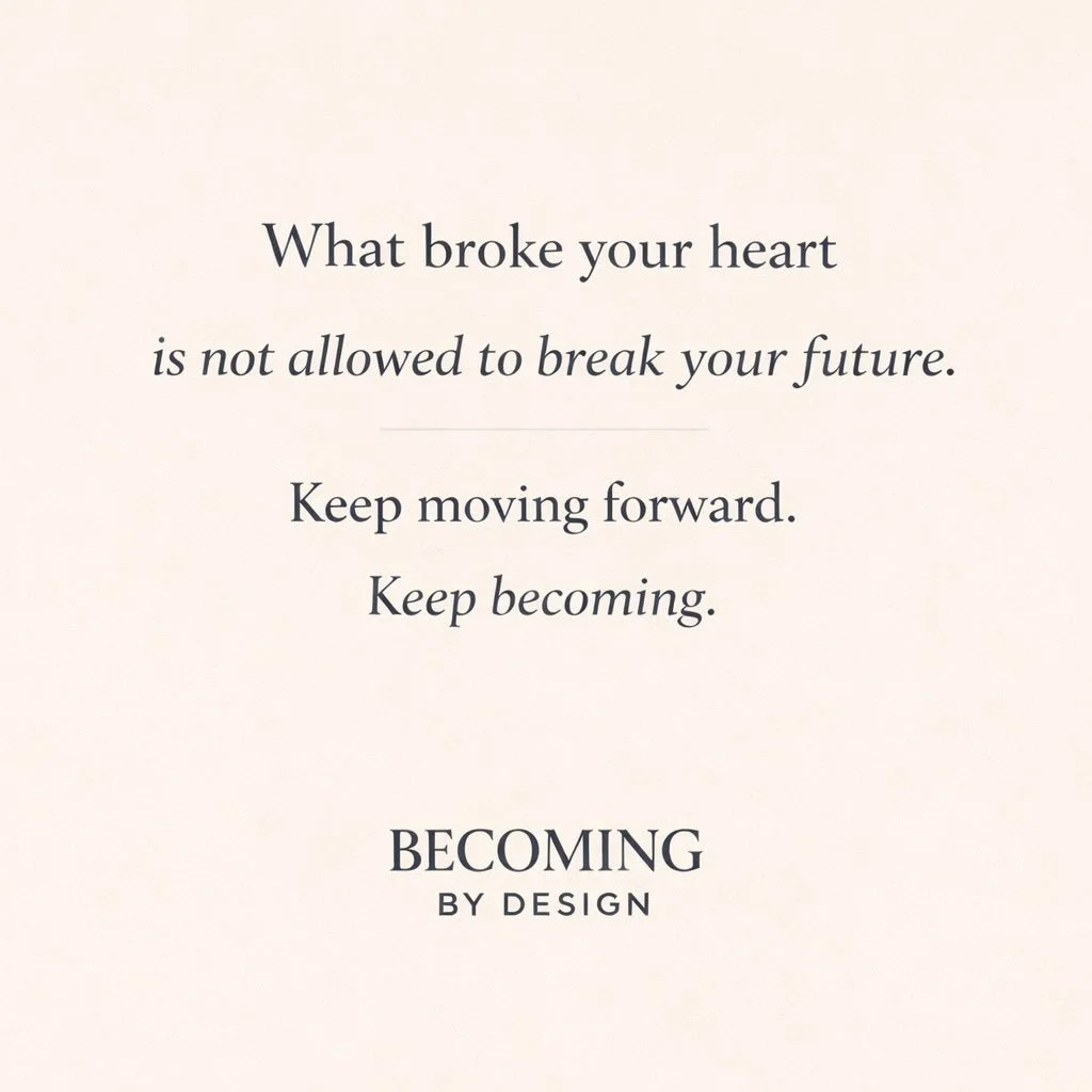 Some chapters hurt more than we ever expected.

But pain is an experience &mdash; not an identity.

You are allowed to grieve what broke you
without letting it define who you become next.

Keep moving forward. Quietly. Steadily. On your terms.

Save 