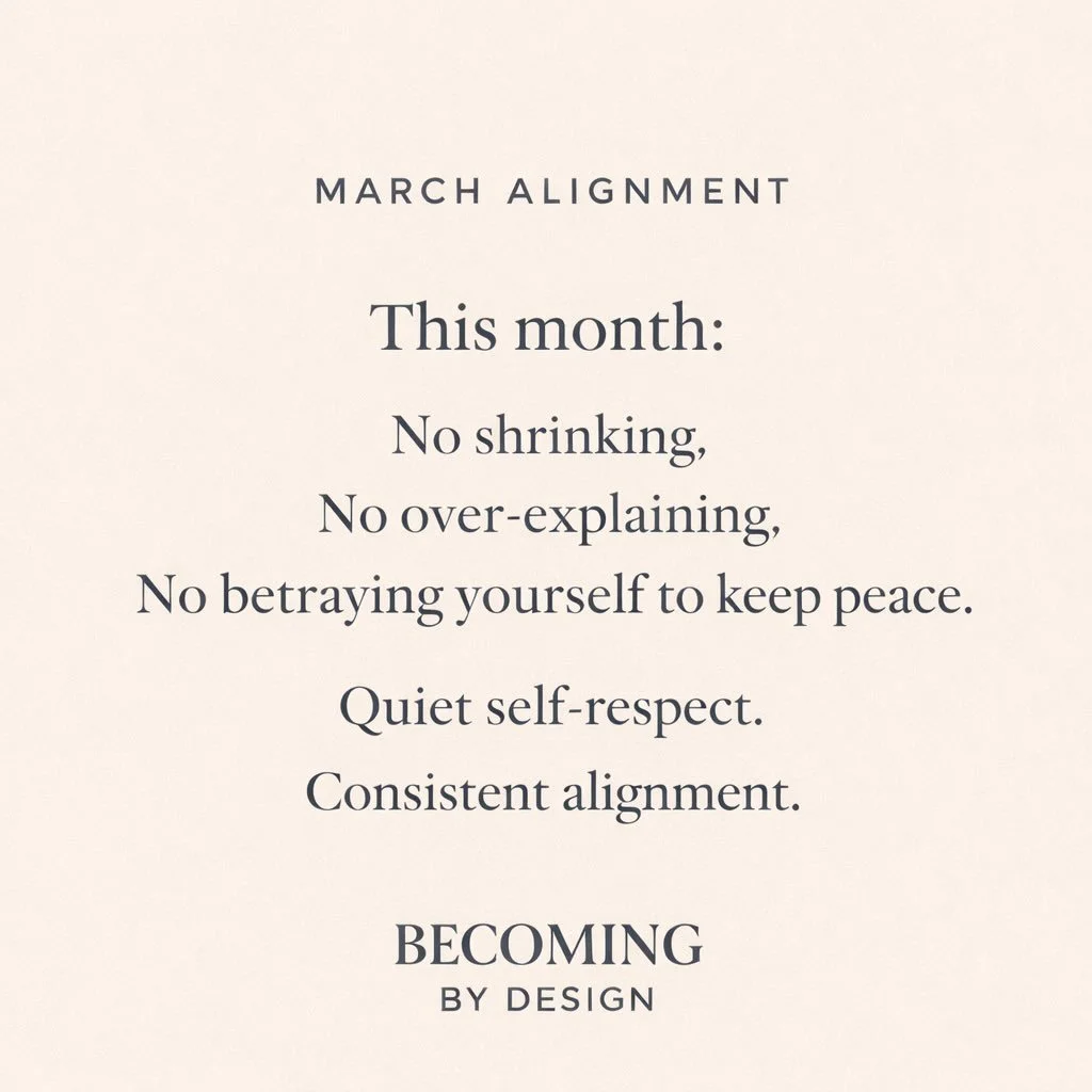 March clarity means nothing
without March alignment.

Knowing what feels true is one thing.

Living it is another.

This month isn&rsquo;t about doing more.

It&rsquo;s about tolerating less.

Save this as your quiet commitment. 🌿

#BecomingByDesign