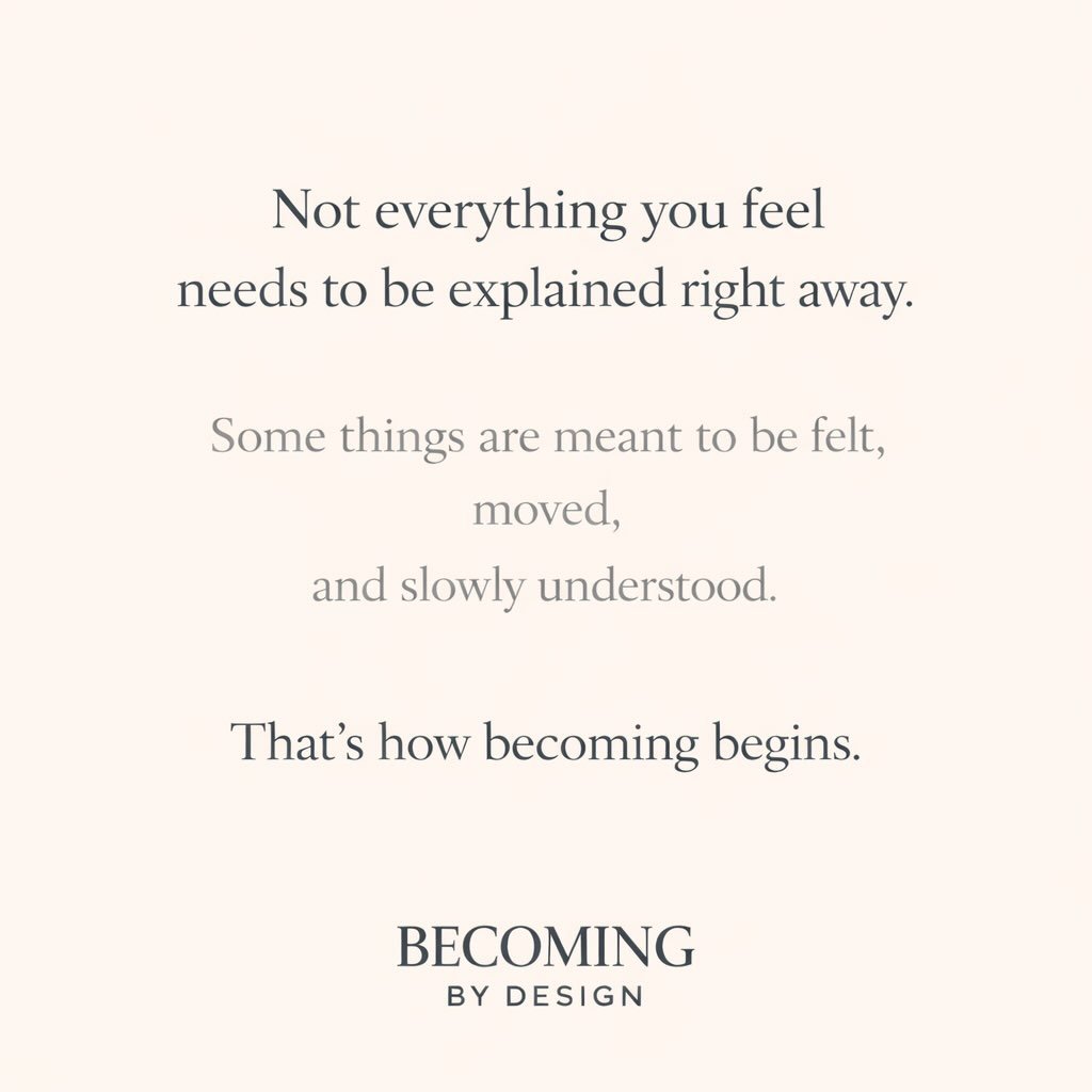 Not everything you feel needs to be explained right away.

And trying to force clarity too soon?
That&rsquo;s what keeps people stuck.

We&rsquo;ve been taught to analyze everything.
Label it. Fix it. Make it make sense.

But some emotions aren&rsquo