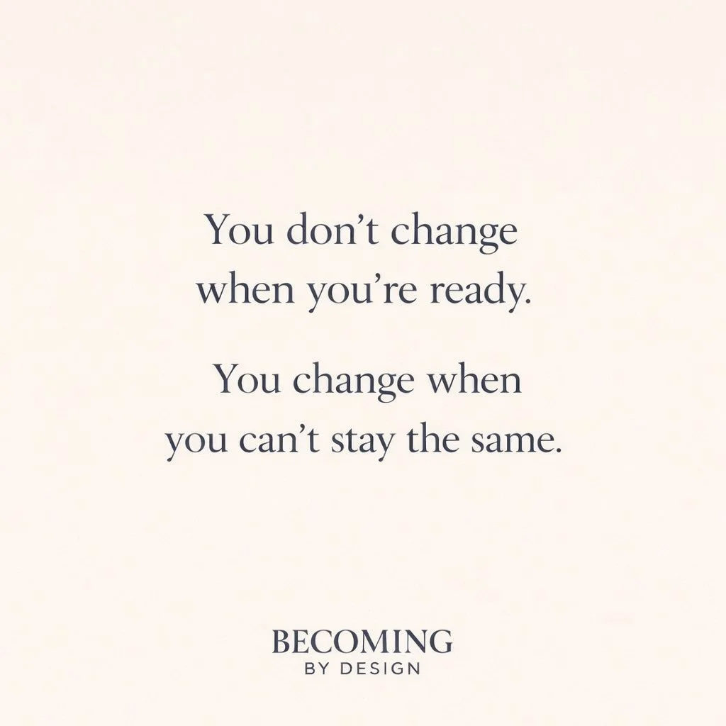 You don&rsquo;t always change because you&rsquo;re ready.

You change because something in you refuses to stay the same.

That quiet shift&hellip;
the one you can&rsquo;t ignore anymore&mdash;
that&rsquo;s where everything begins.

If this feels like