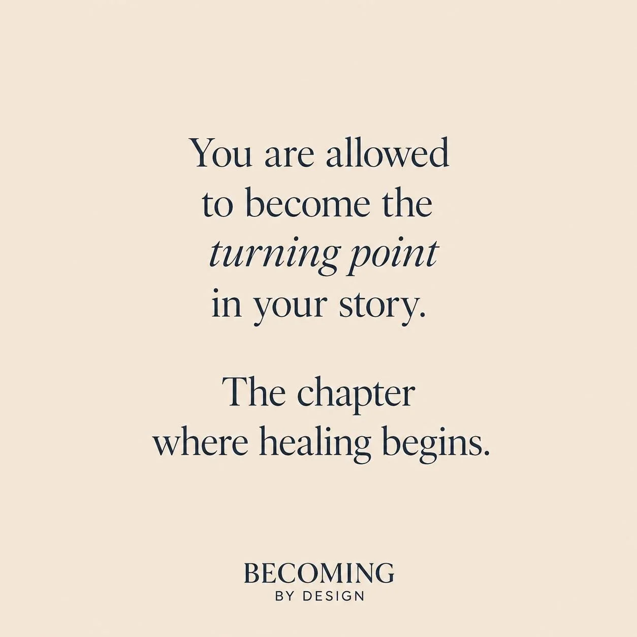 Healing rarely begins with one big moment.
It often begins quietly &mdash;
with the decision to stop abandoning yourself.

To listen more closely.
To choose differently.
To believe your story can still change.

You are allowed to become the turning p