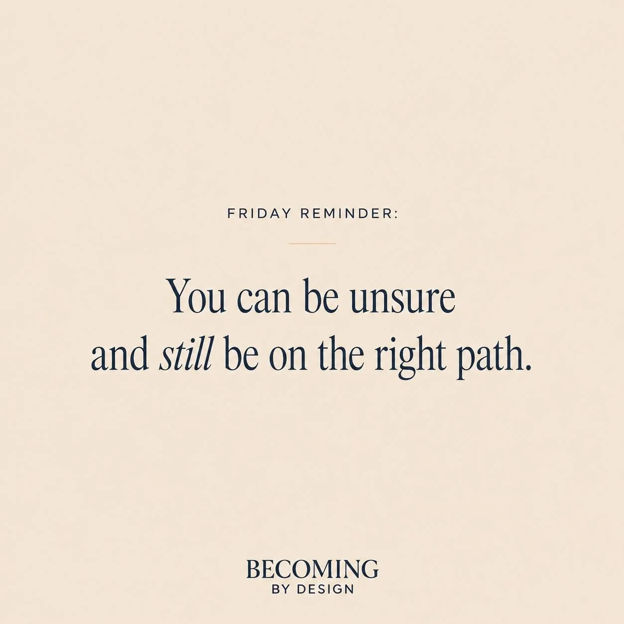 Some seasons of life won&rsquo;t come with certainty.

Just quiet steps forward.
Small decisions.
A feeling you&rsquo;re learning to trust yourself again.

You do not need to have everything figured out to be moving in the right direction.

Sometimes
