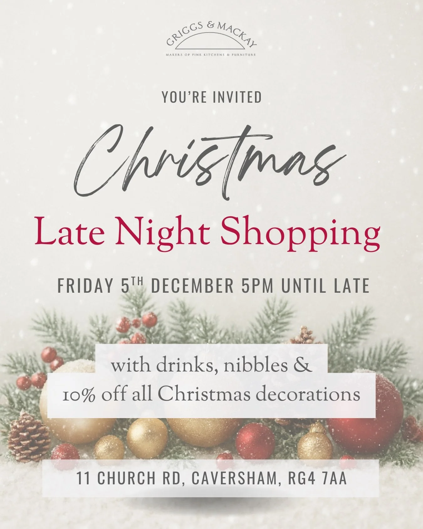 Late night shopping - special event 🎁

⏰ Friday 5th December
🌙 5pm until late 
📍 Griggs &amp; Mackay, 11 Church Rd, Caversham, Berkshire, RG4 7AA

Come and join us at Griggs &amp; Mackay for an evening of shopping, eating, drinking and being merry