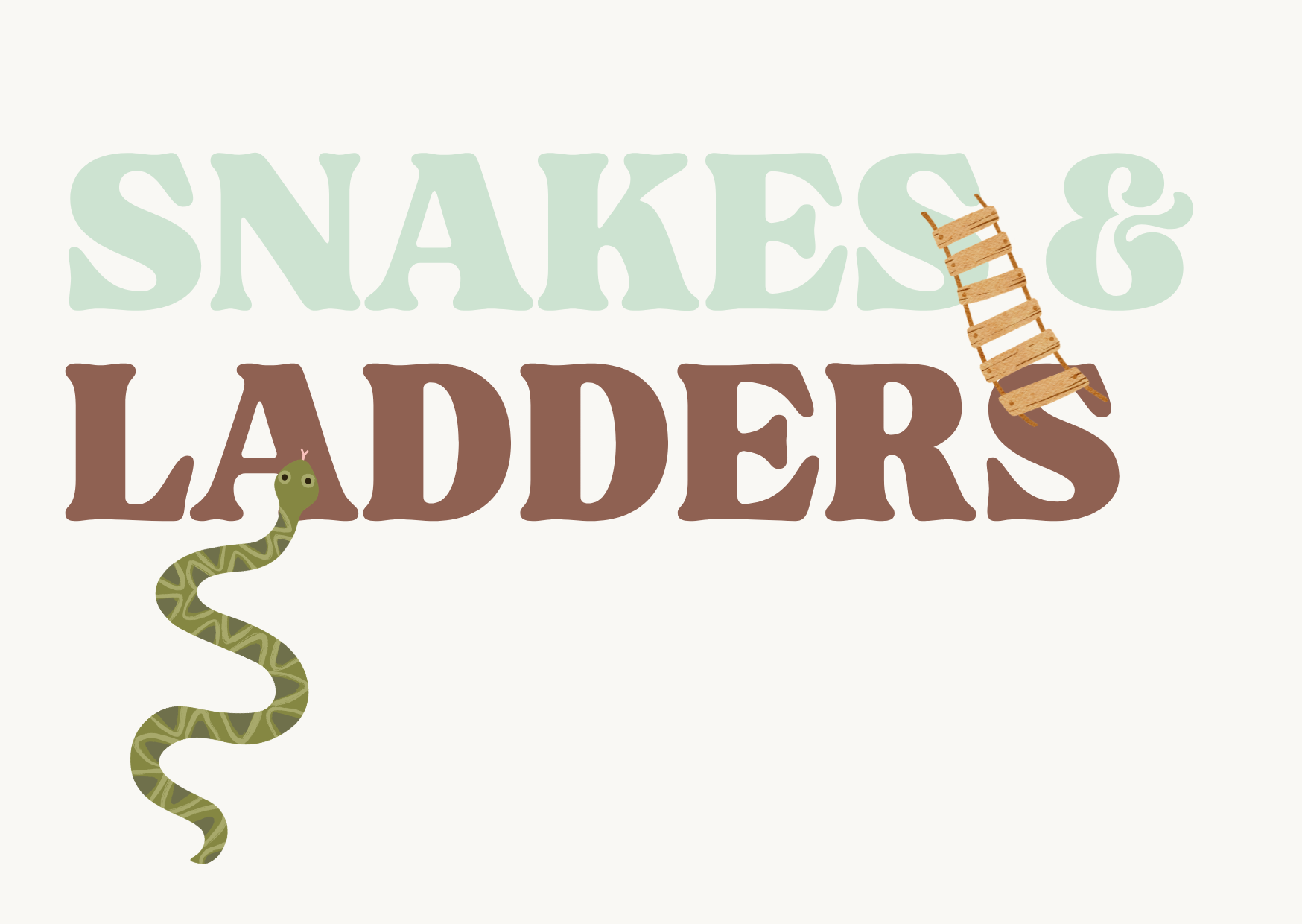Snakes &amp; Ladders. 