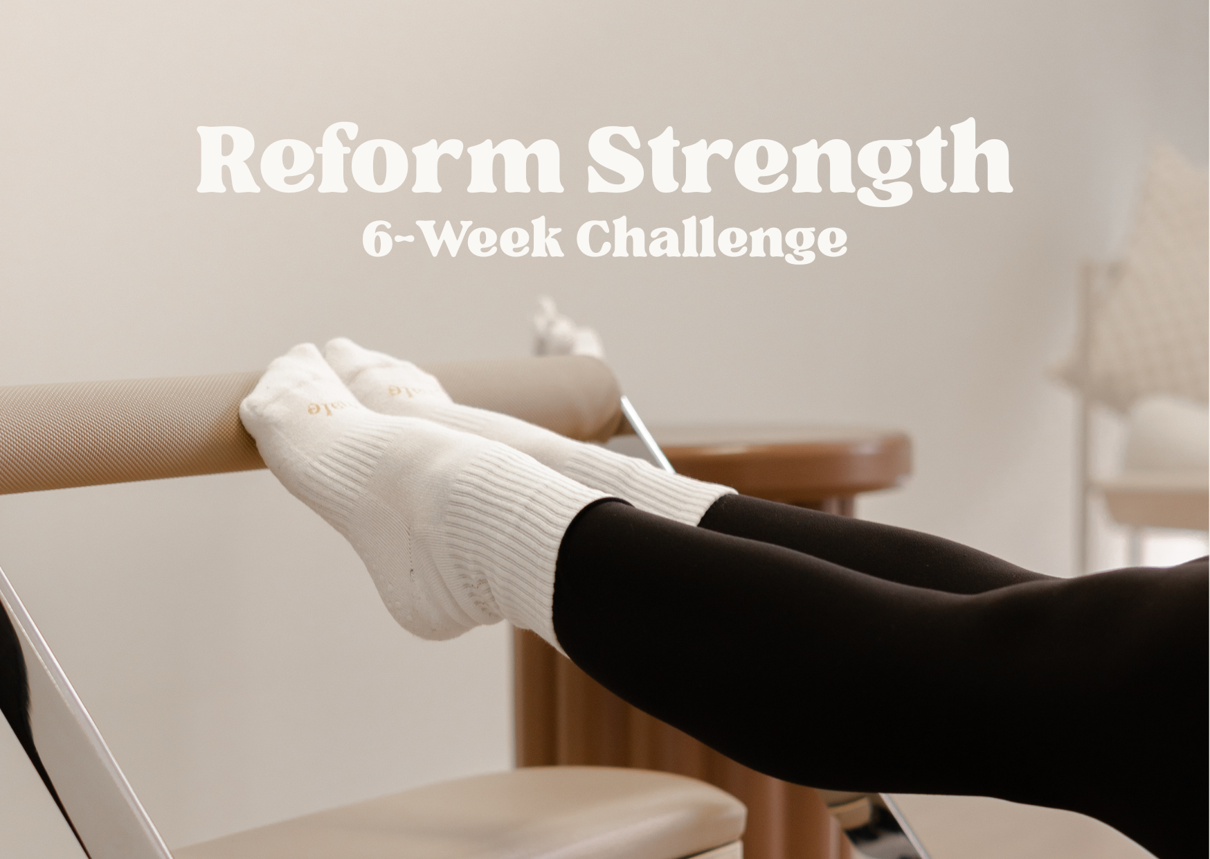 Reform Strength 6 Week Challenge