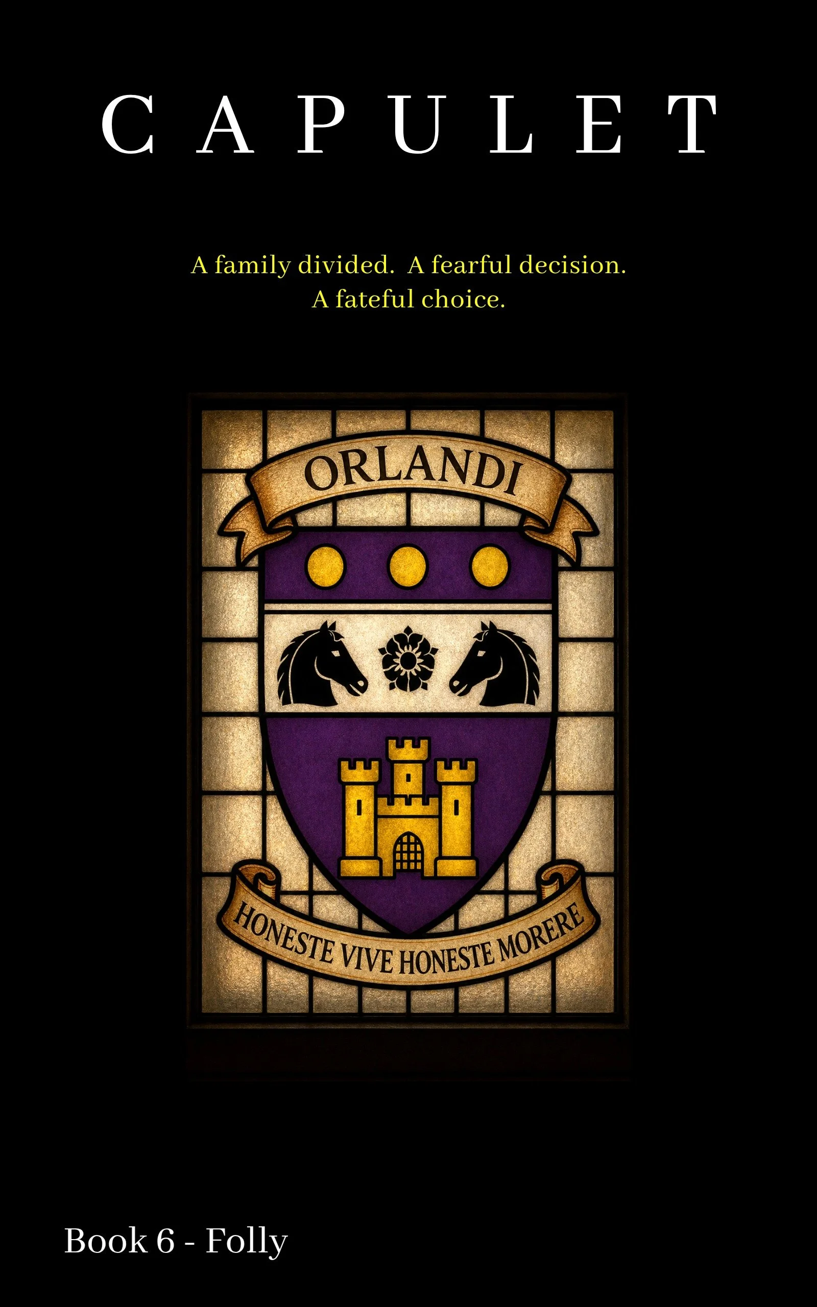 Count Orlandi’s crest on the rear cover of CAPULET Book 6 – Folly.