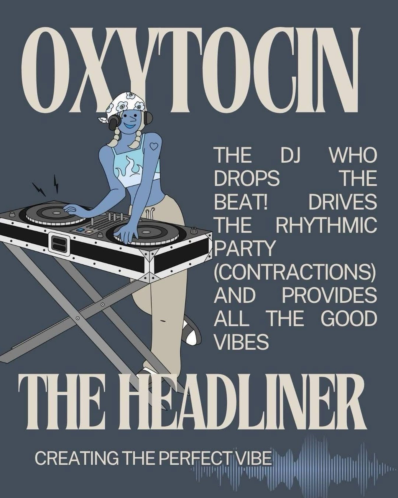 Welcome back to The Hormone Club! It&rsquo;s time for the ultimate VIP and star of the show: Oxytocin- the DJ who drops the beat!  She spins the tracks that drive contractions, connection, and all the good vibes.

Understanding how to keep this VIP f