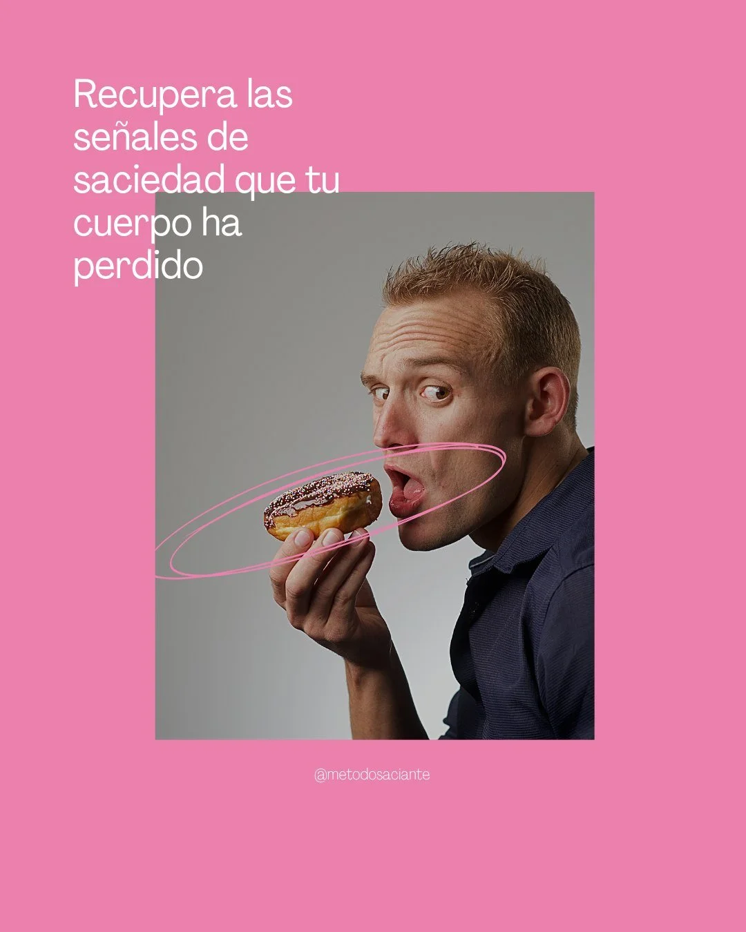 &iquest;De verdad comer un donut puede ser saciante? Recupera las se&ntilde;ales de saciedad que tu cuerpo ha perdido y aprende a comer intuitivamente, sin dietas ni reglas r&iacute;gidas. As&iacute; lograr&aacute;s un equilibrio metab&oacute;lico du