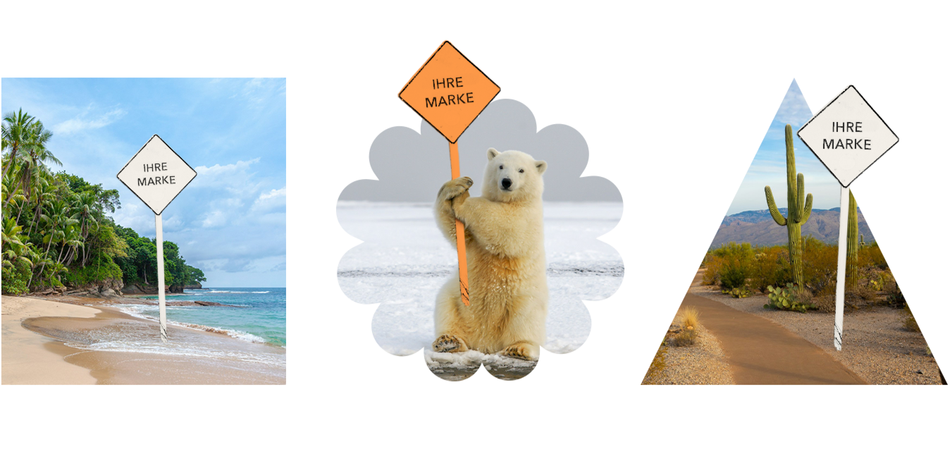 Dreiteilige Collage: Ein "Ihre Marke"-Schild steht am Tropenstrand, in der Eiswüste (gehalten von einem Eisbären) und in der Wüste mit Kakteen. Die Bildkomposition illustriert, dass eine Marke überall präsent und sichtbar ist.