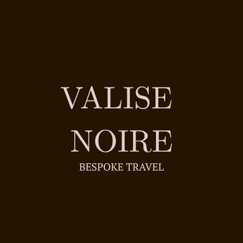 VALISE NOIRE' and 'BESPOKE TRAVEL' Luxury travel agency. Travel advisory. Valise Noire travel and bespoke luxury travel planning and private travel concierge and luxury travel itineraries