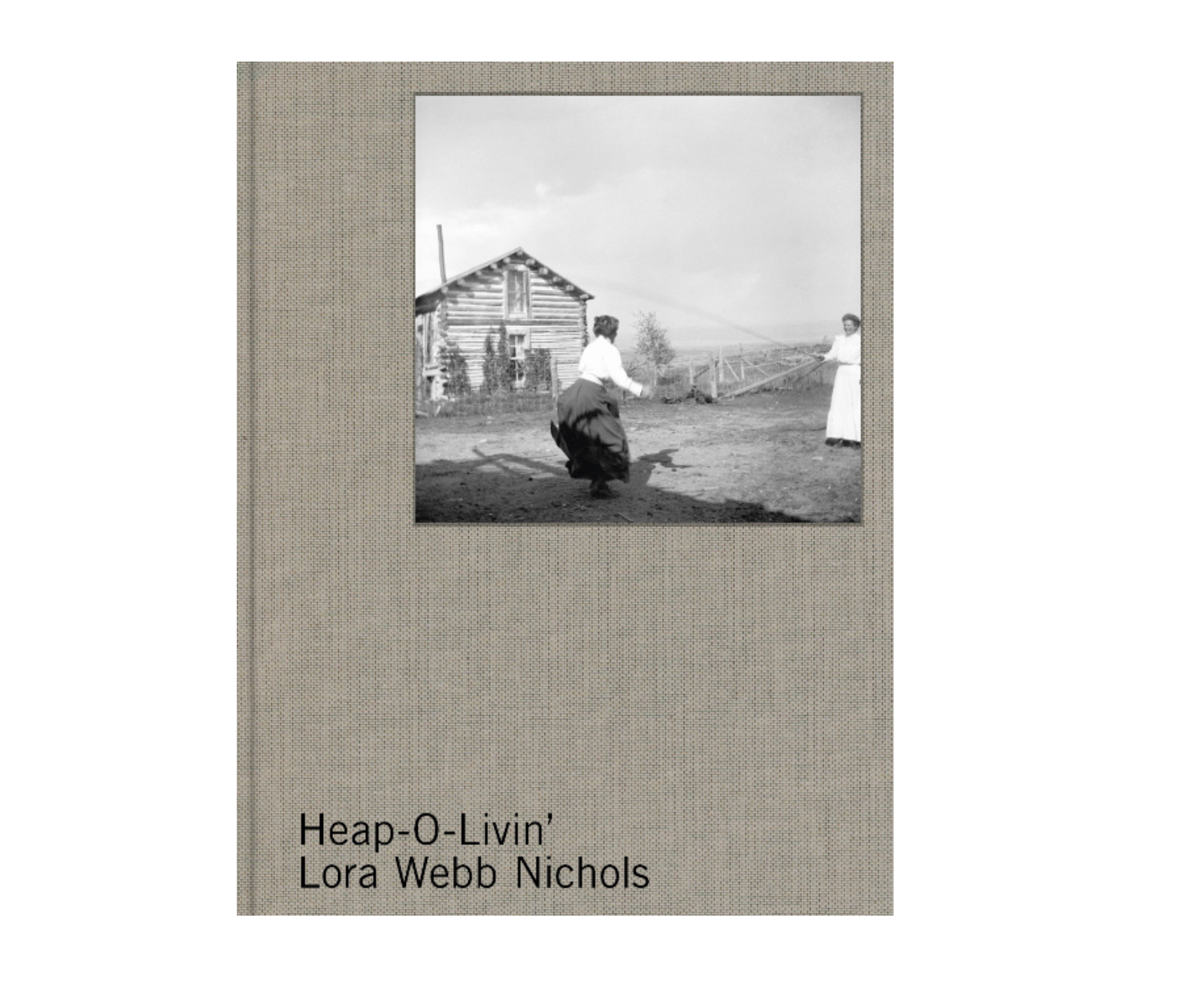 Heap-O-Livin’ - Lora Webb Nichols