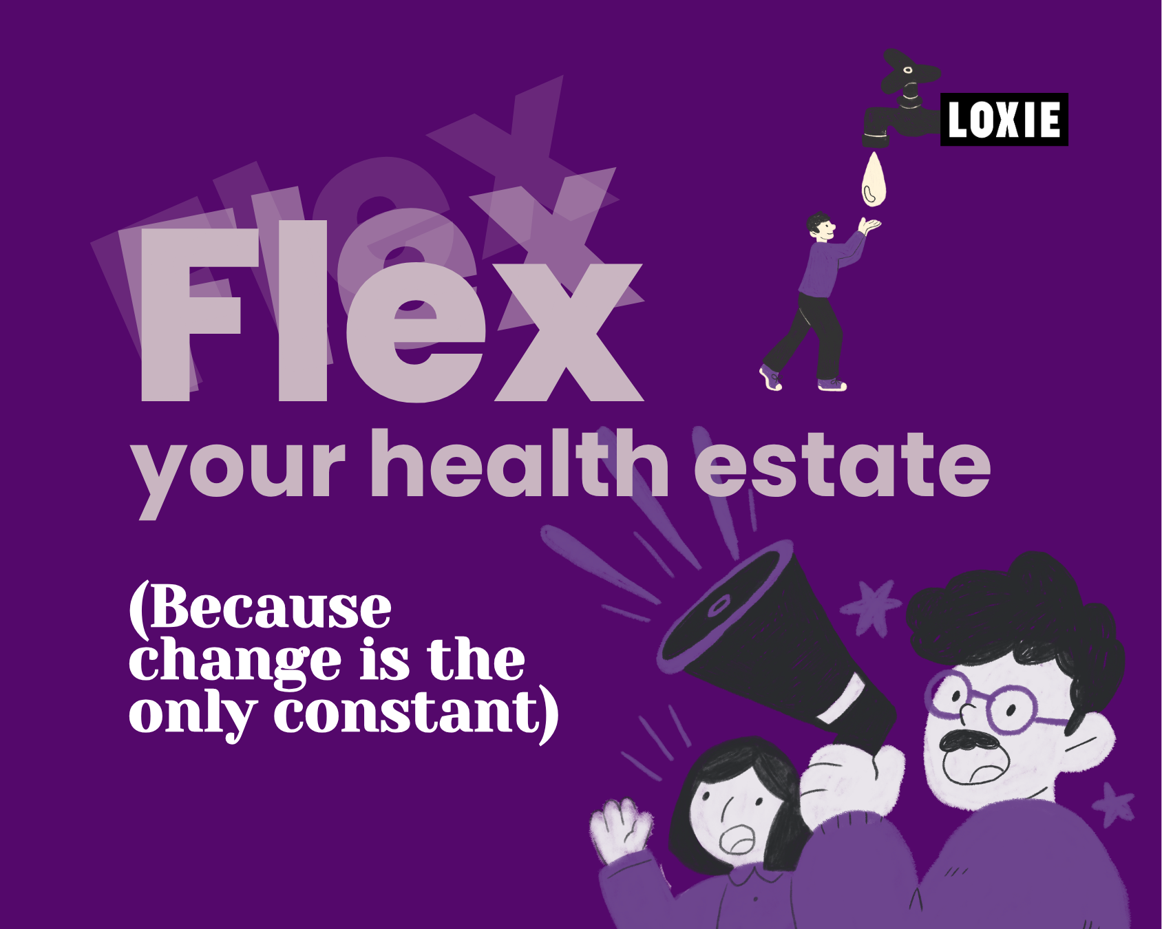 Flex your health estate – Because change is the only constant