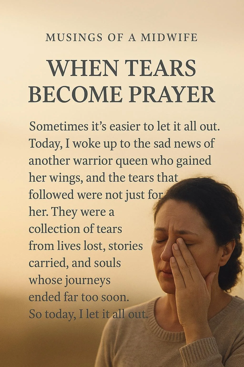 Blog #18 -When Tears Become Prayer