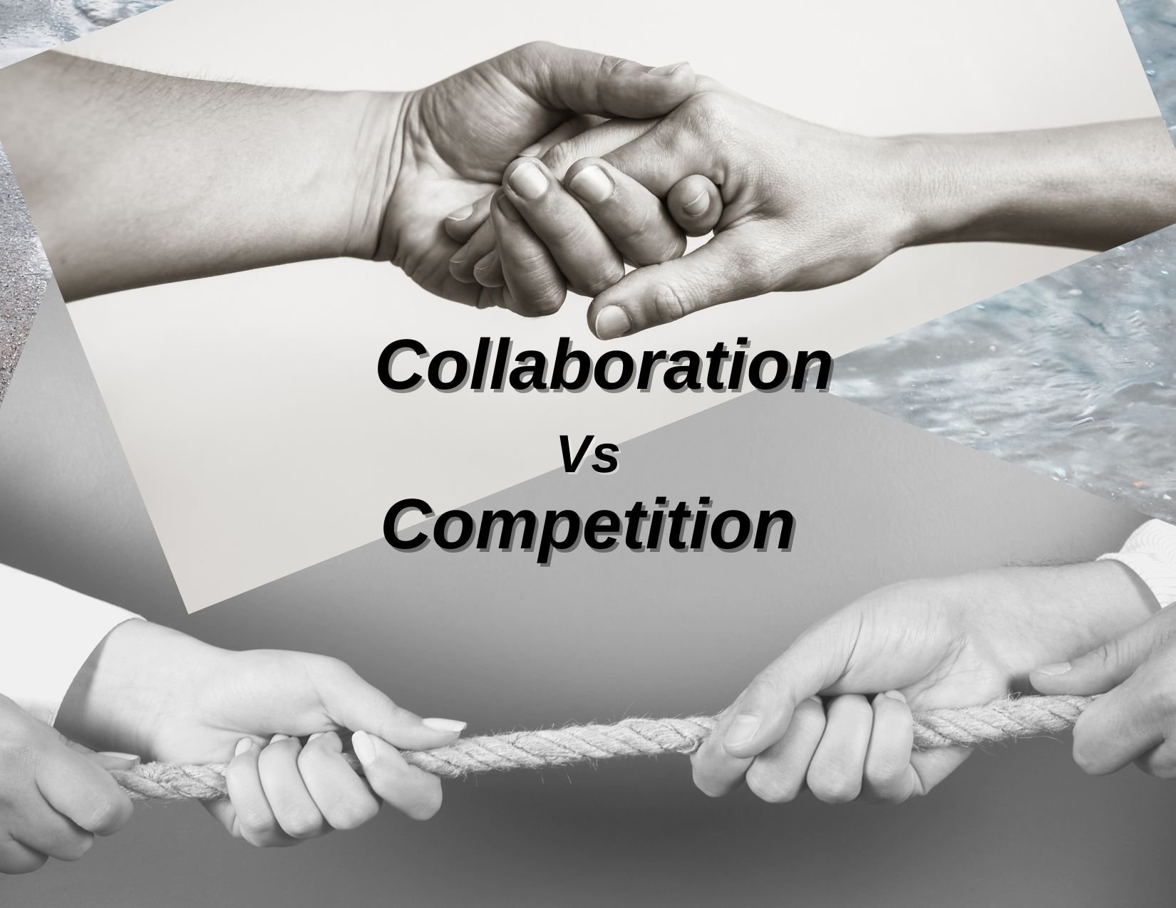 Competition vs Collaboration In This Current World?