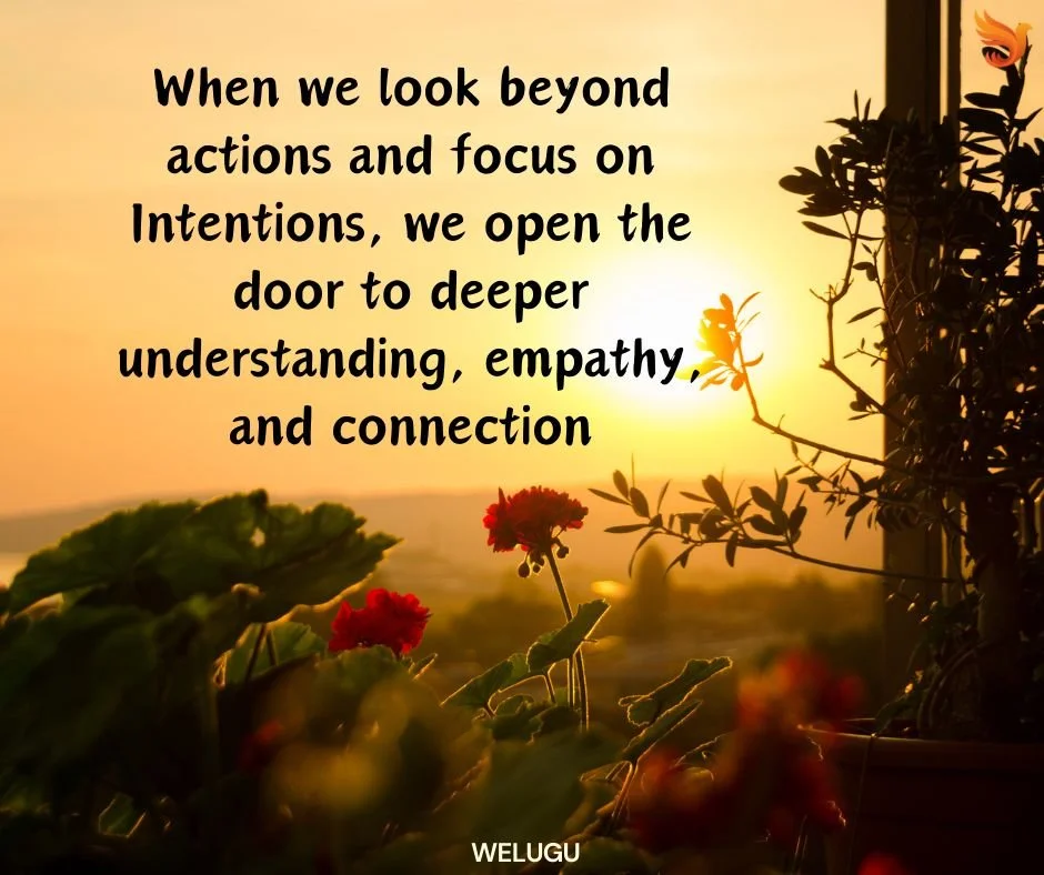 Intention behind the Action