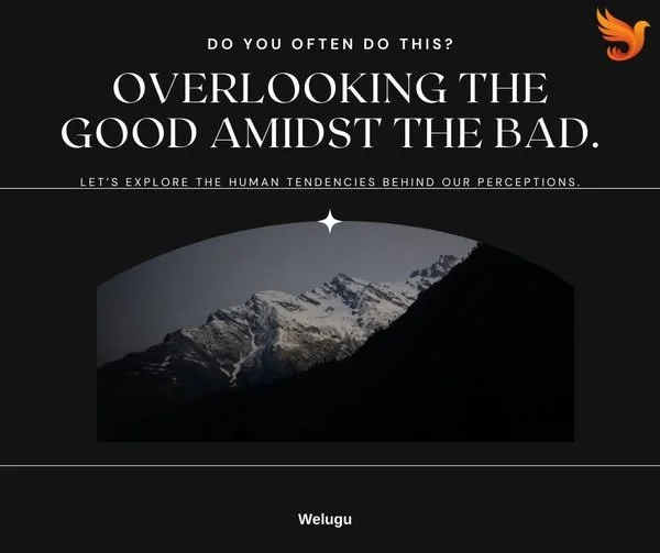 Overlooking the Good