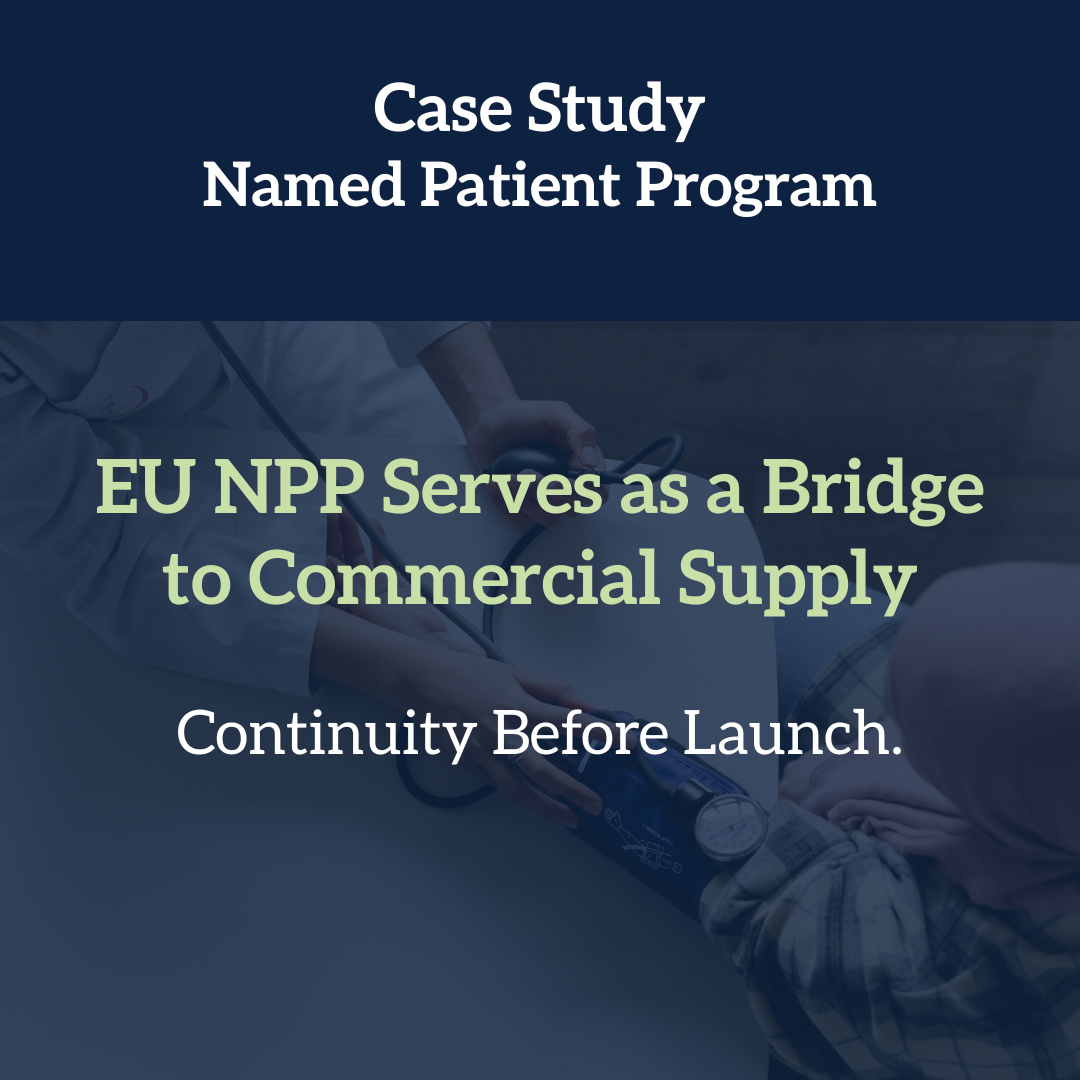 A presentation slide titled 'Case Study Named Patient Program' with the subtitle 'EU NPP Serves as a Bridge to Commercial Supply' and the phrase 'Continuity Before Launch.' The background shows a healthcare professional taking a patient's blood pressure.
