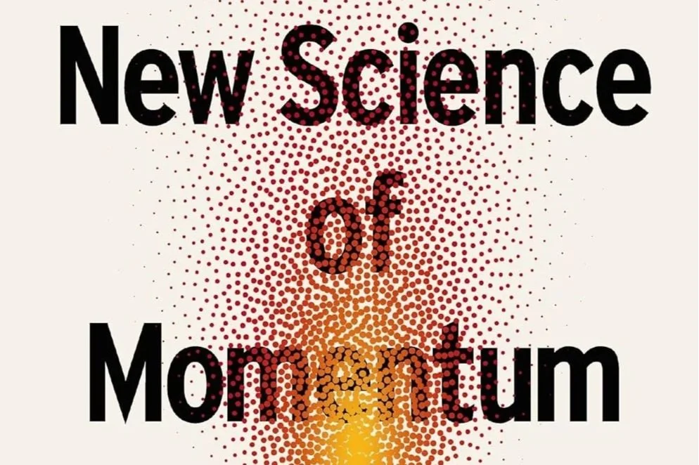 The New Science Of Momentum