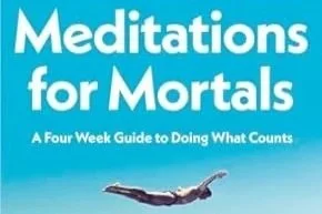 Meditations For Mortals