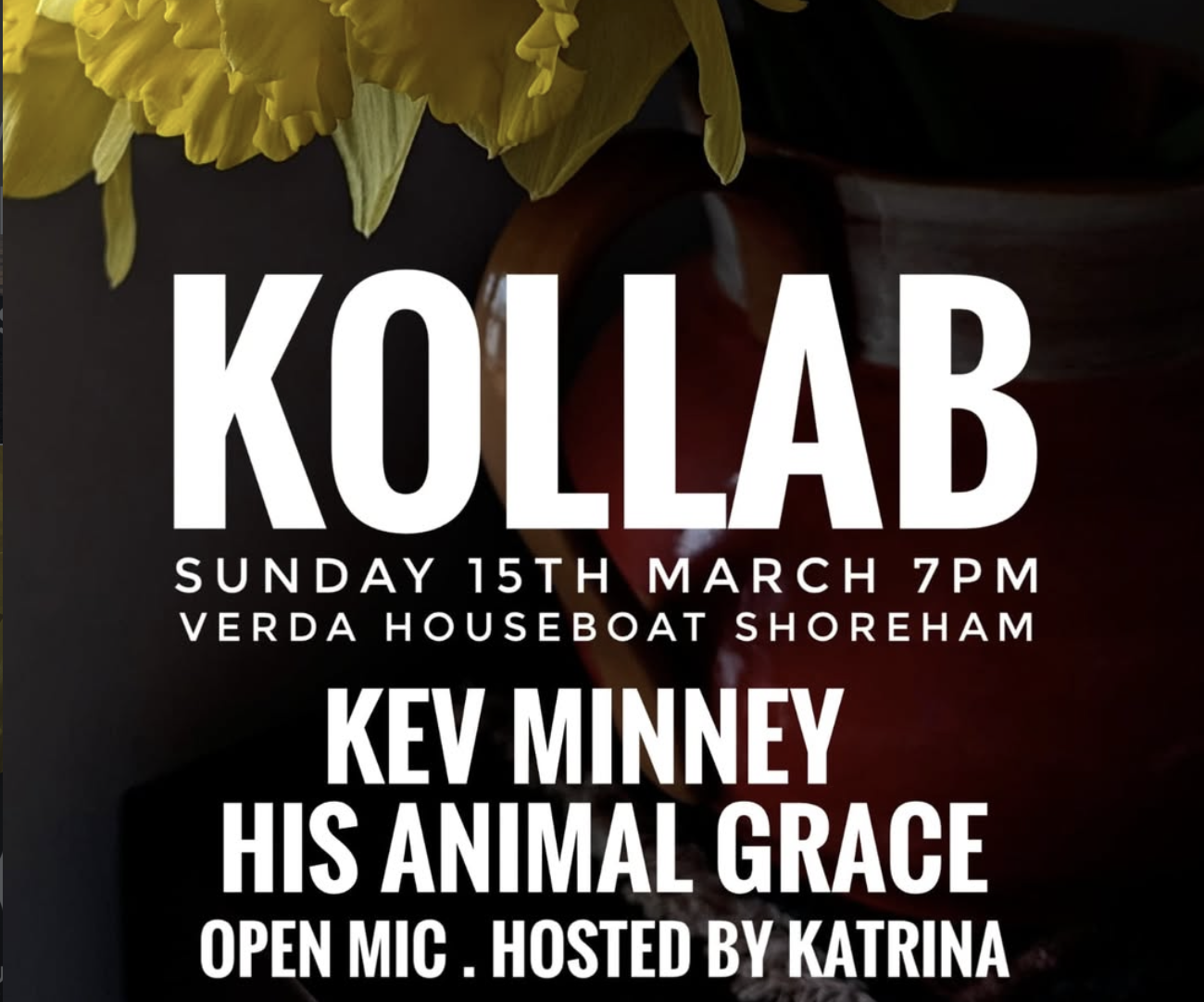 SOLD OUT* Kollab is on Sunday 15th March in the usual place. Featuring Kev Minney, and His Animal Grace (poetry from Niall Hollaert & violin from Andrew Stuart-Buttle). Plus open mic as usual for all forms of creativity 😊
