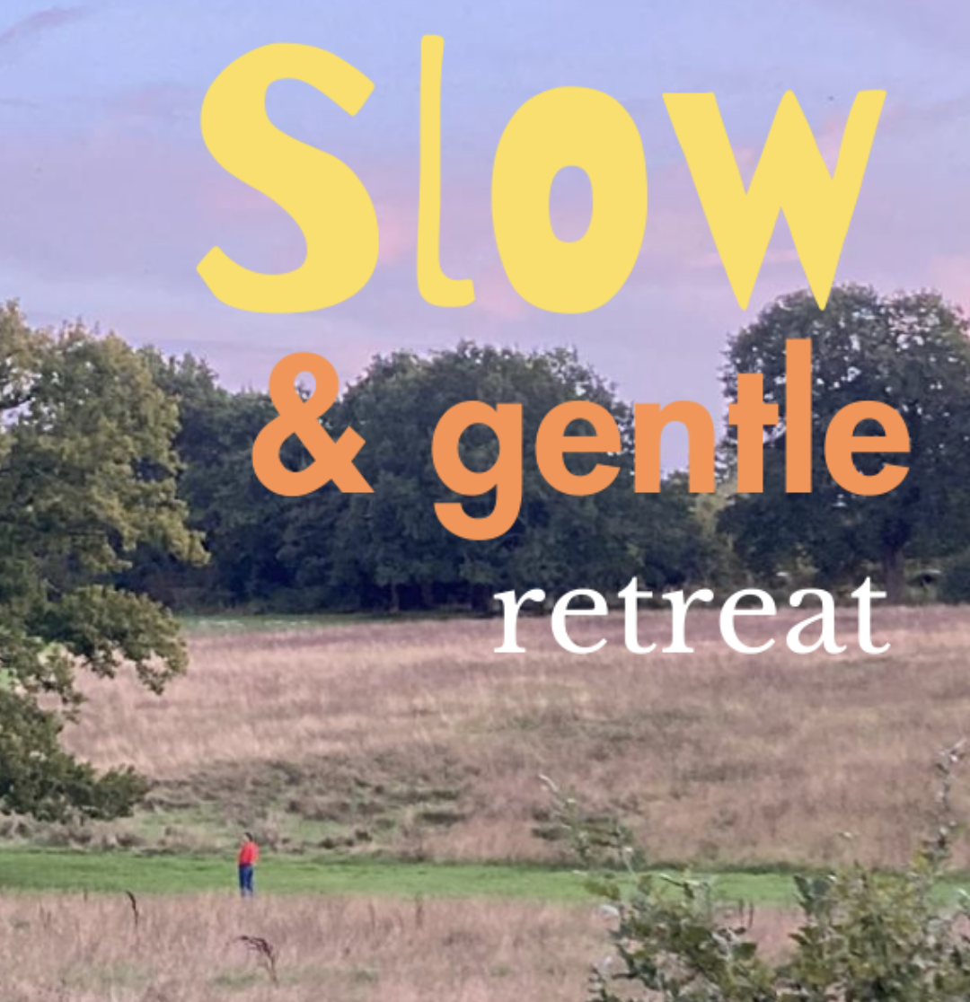 Slow & Gentle Retreat. Long and spacious yoga practices, community-centred therapeutic approach, time in nature and the surrounding woodland and meadow. Choice of accommodation options, delicious and plentiful vegan food. Thu 2nd Apr – Sun 5th April,