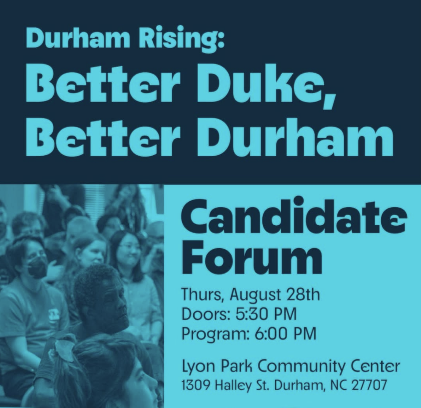 Durham Rising: Better Duke, Better Durham: Candidate Forum