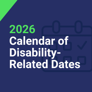 Text reads, "2026 Disability-Related Dates" in light green and white against a dark blue background with an icon of a calendar in the background