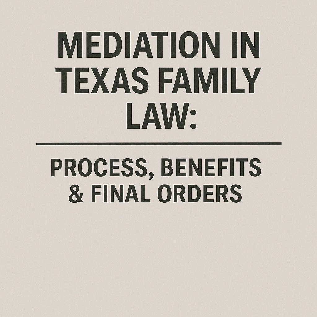 Mediation in Texas Family Law
