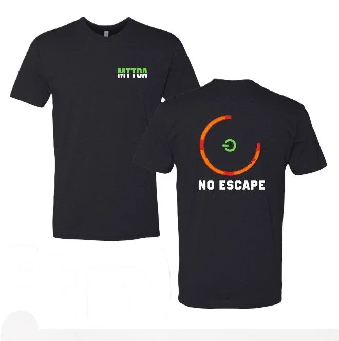 MTTOA No Escape Tee