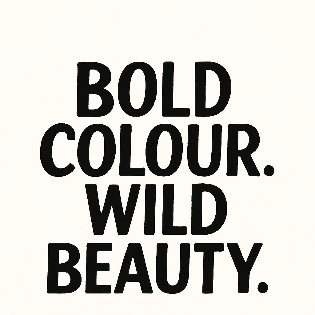 Bold black text on a white background reads: 'BOLD COLOUR. WILD BEAUTY.'