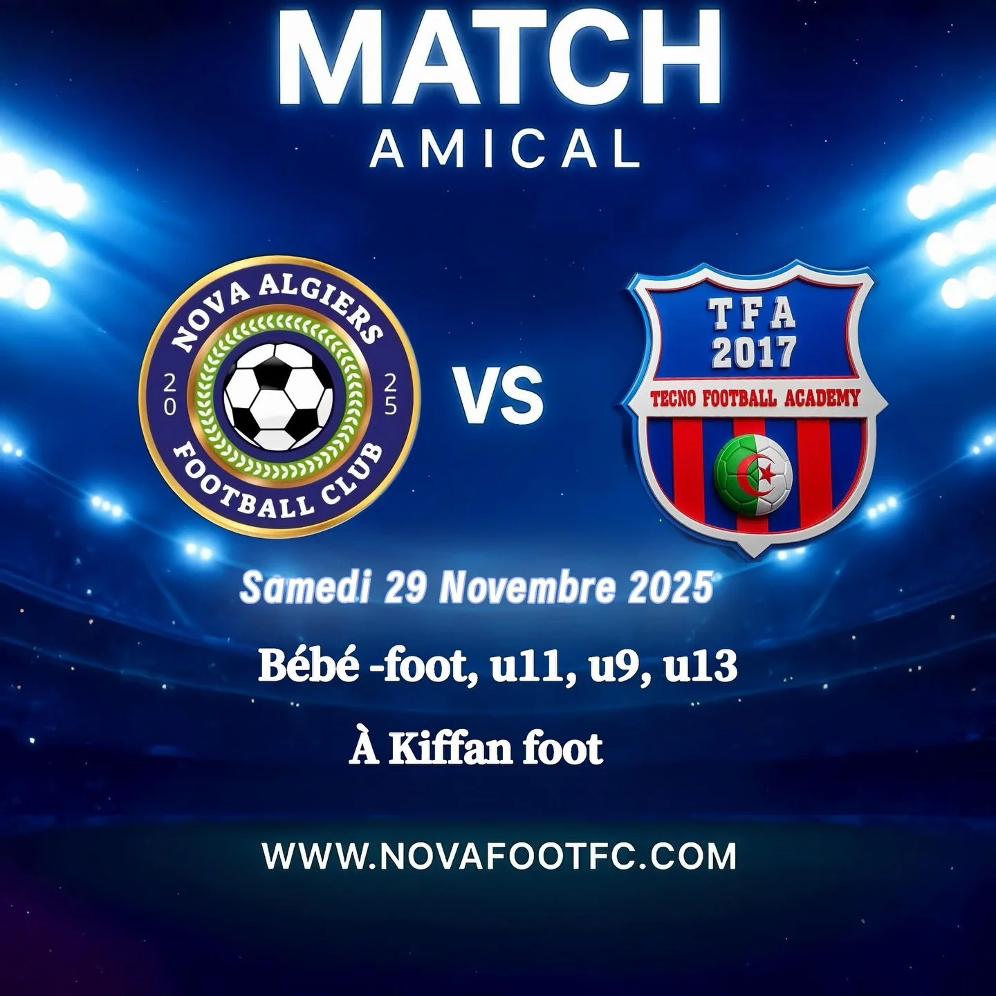 MATCH AMICAL ⚽ 🏟️ 
NOVAFOOT FC 🆚 TECHNO FOOTBALL ACADEMY 
📍 Kiffan Foot
📅 Samedi 29 novembre 2025
⏰ 12h30
Cat&eacute;gories :
B&eacute;b&eacute; Foot | U9 | U11 | U13

Une nouvelle apr&egrave;s-midi de football nous attend, empreinte de respect, 