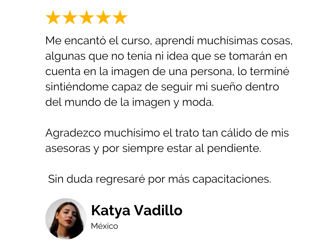 Testimonio positivo de una estudiante llamado Katya Vadillo de México, con cinco estrellas y una foto de perfil, expresando satisfacción con un curso.