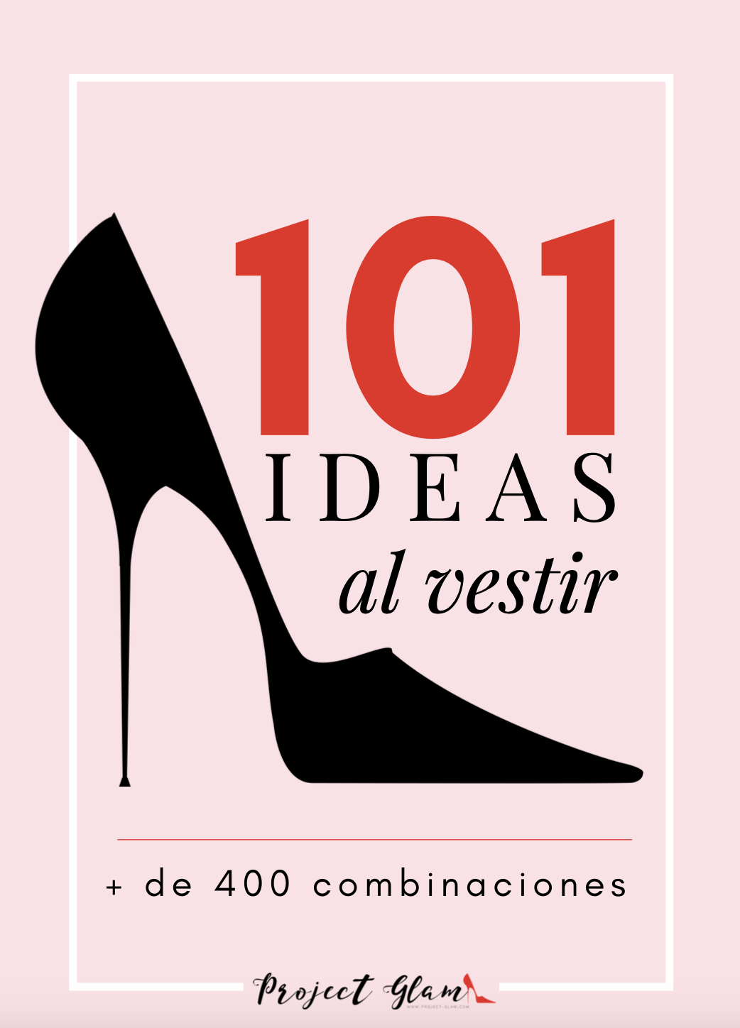 Portada de un libro titulado '101 ideas al vestir' con un zapato de tacón negro y letras en colores rojo, negro y rosa claro.