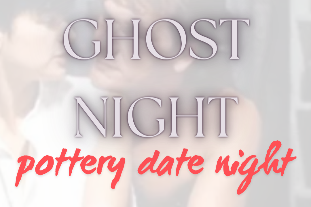 Ghost Night - Pottery Date Night