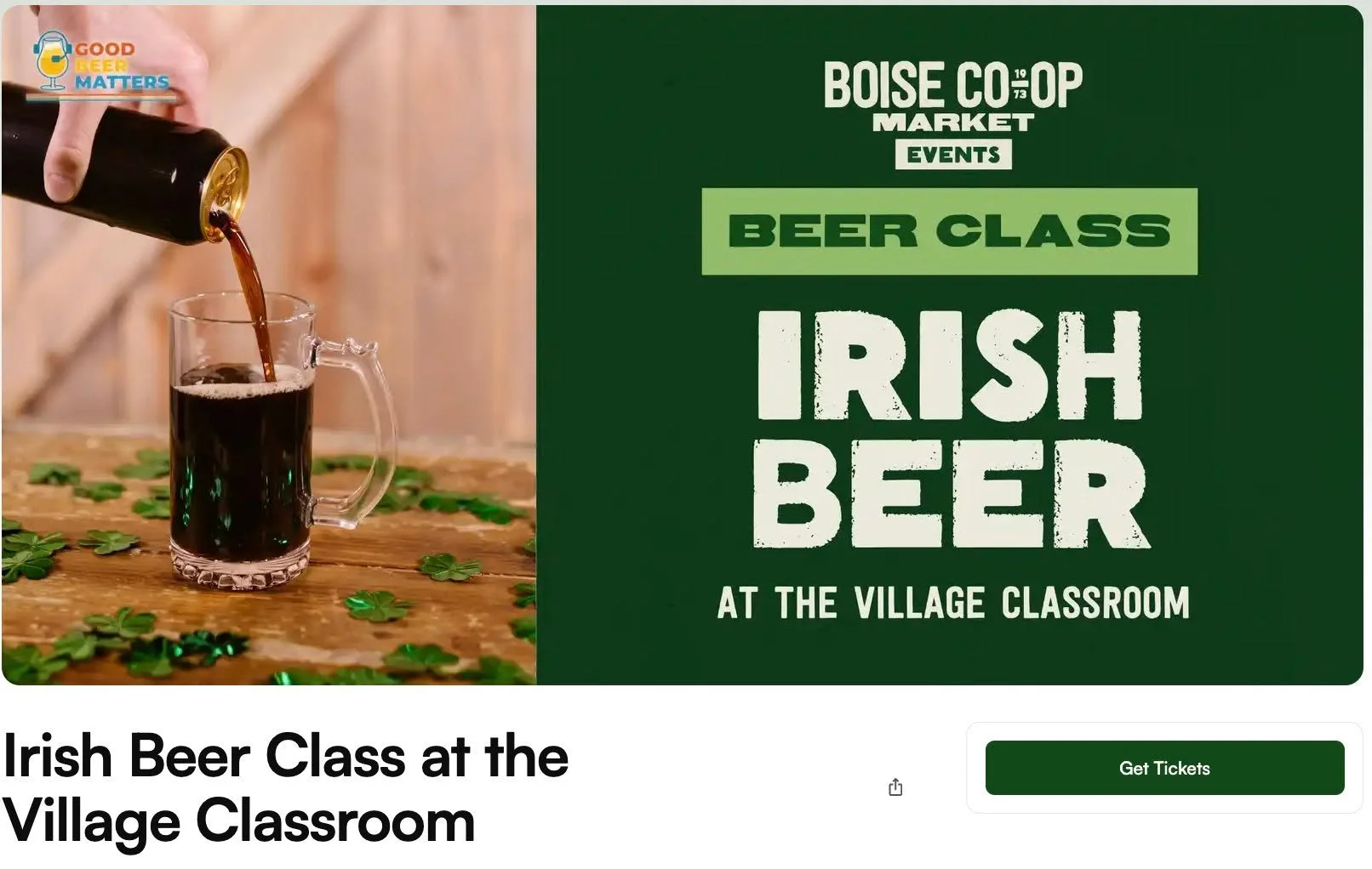 It's that time of year when we celebrate Ireland and its culture. Join us to learn the stories and history that make Irish beer worth drinking year-round. 
Tuesday March 10th, 6:00 - 8:00 p.m. at Boise Co-Op on Eagle Rd. 
 
Get your tickets here: 
Li