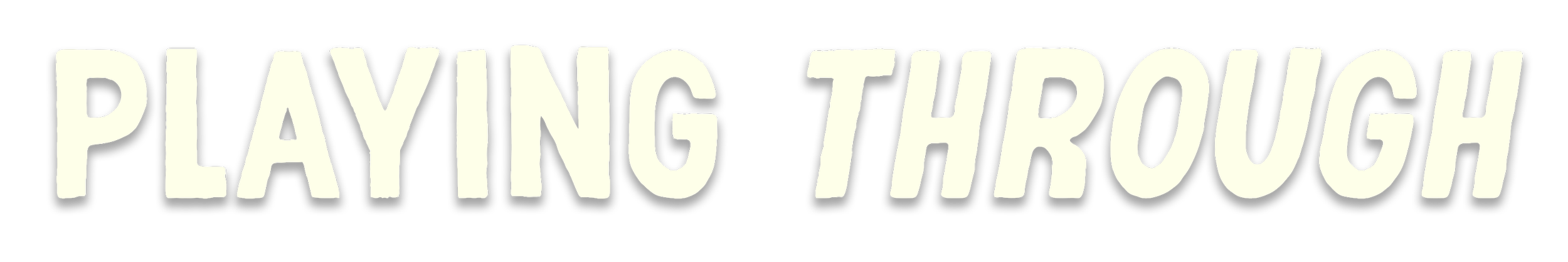 PLAYING THROUGH logo