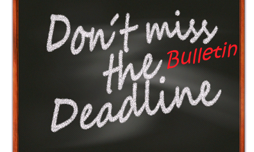 Bulletin Deadline Change