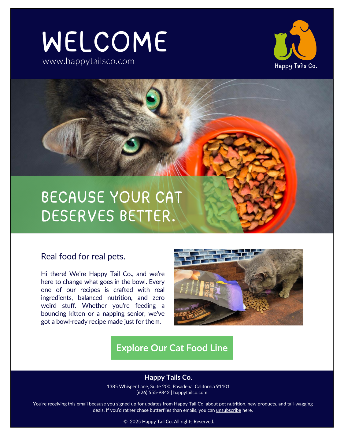 Welcome email from Happy Tail Company introducing new cat owners to the brand’s mission, highlighting the benefits of their nutrient-rich, higher-quality cat food made with real, responsibly sourced ingredients.